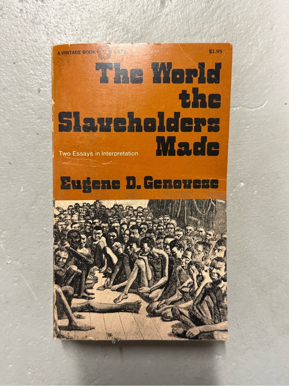 Vintage The World the Slaveholders Made Eugene D Genovese History Paperback